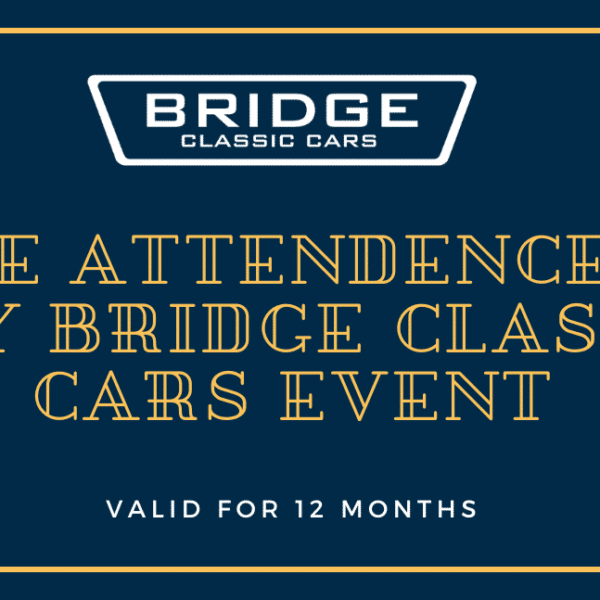 A ticket to an exclusive Bridge Classic Cars event
